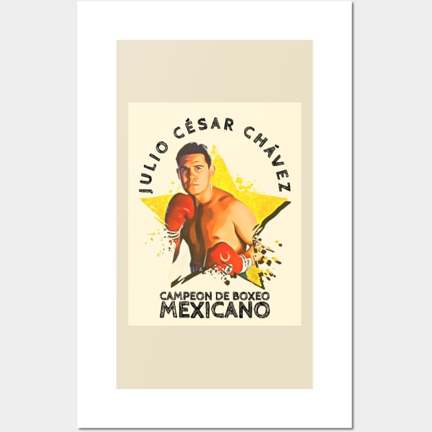 Julio Cesar Chavez, La Estrella De Mexico! Wall Art by TheLaundryLady